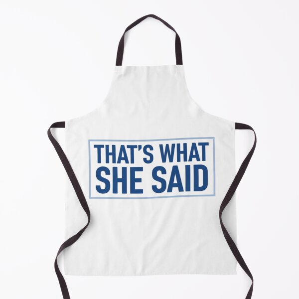 Item preview, That's What She Said designed and sold by MattBStickers.