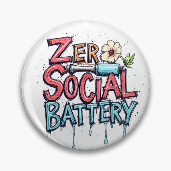 Item preview, Zero Social Battery | Funny Relatable Meme designed and sold by LR Vibe Studio.