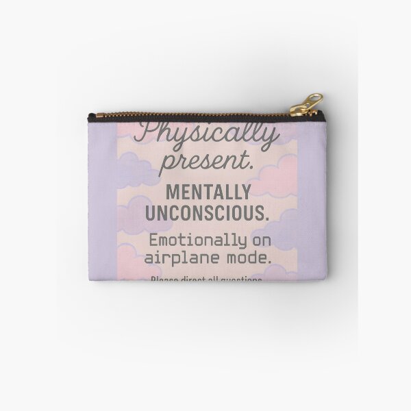 Item preview, Physically Present Mentally Unconscious Airplane Mode Pastel Clouds Quote Design designed and sold by VoidBloom Studio.