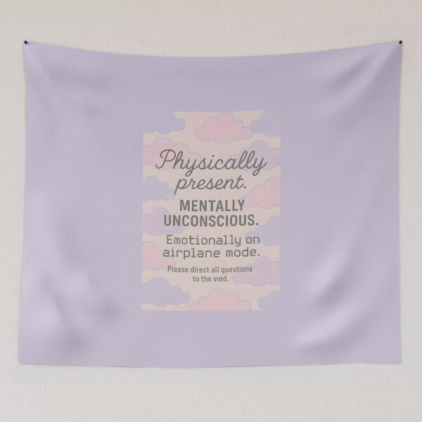 Item preview, Physically Present Mentally Unconscious Airplane Mode Pastel Clouds Quote Design designed and sold by VoidBloom Studio.