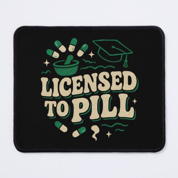 Item preview, Pharmacist: Licensed To Pill designed and sold by DemureArtsy.