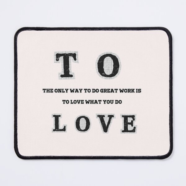 Item preview, Love What You Do Is the Key to Success designed and sold by Zool sudan .