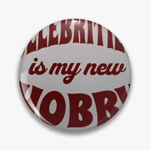 Item preview, BLOCKING-CELEBRITIES-IS-MY-NEW-HOBBY designed and sold by SusanJSmitha.
