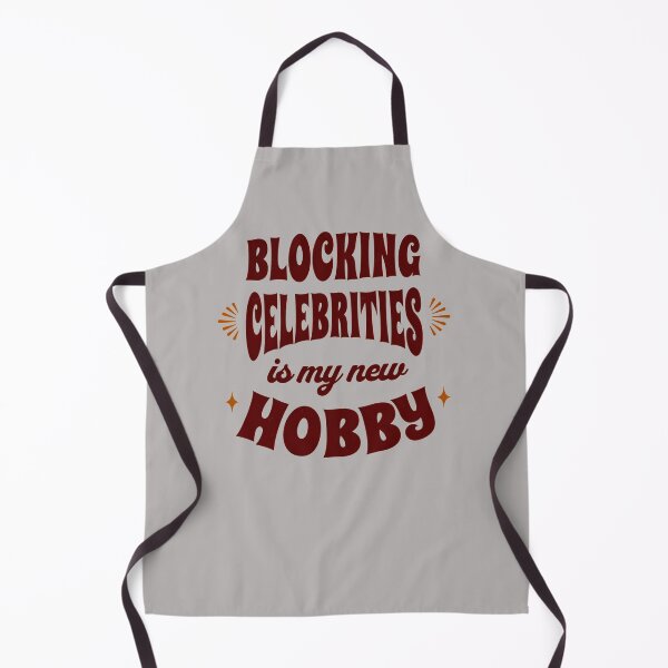 Item preview, BLOCKING-CELEBRITIES-IS-MY-NEW-HOBBY designed and sold by SusanJSmitha.