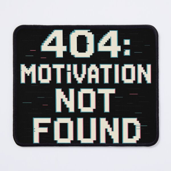 Item preview, 404: Motivation Not Found - funny tech design designed and sold by peaceAVmedia.