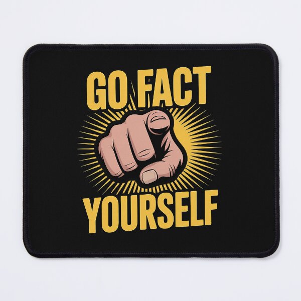 Item preview, Go fact yoruself truth matters designed and sold by Missynoofnoof.
