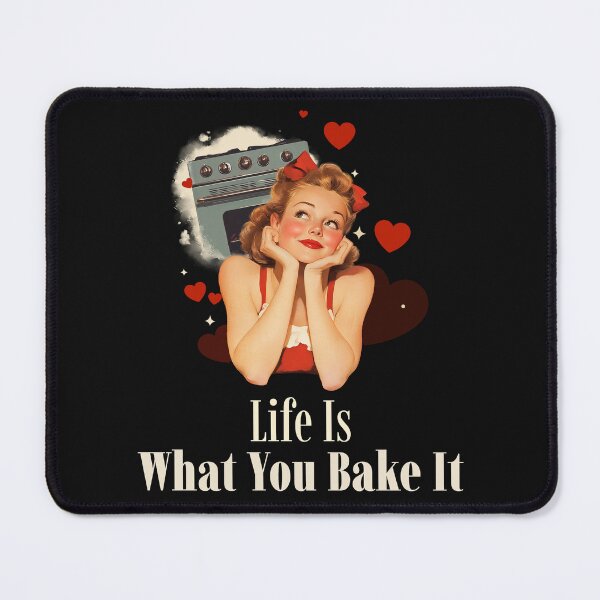 Item preview, Life is What you Bake It designed and sold by Dragon Space.