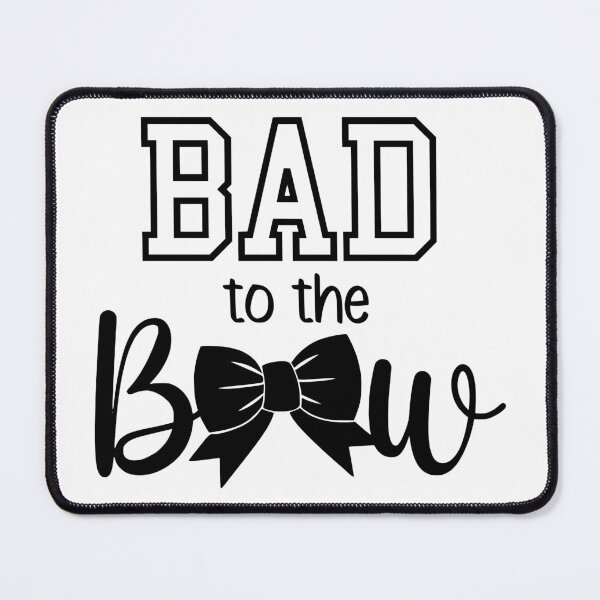 Item preview, Bad To The Bow designed and sold by FloraliteCo.