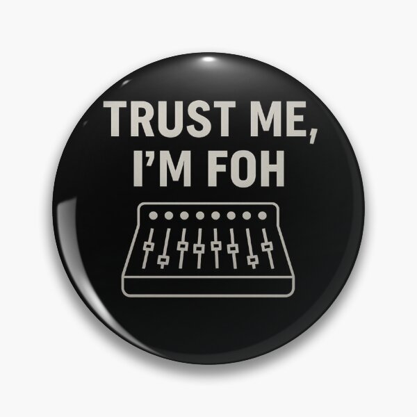 Item preview, Trust Me I'm FOH - sound tech humour design designed and sold by peaceAVmedia.