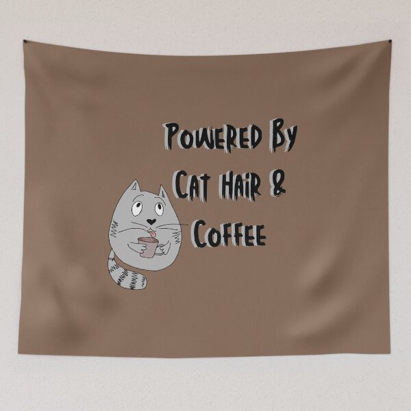Item preview, Powered By Cat Hair & Coffee - Funny Cat Lover Quote designed and sold by illeN-Art-World.