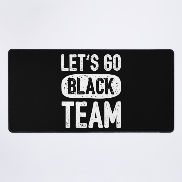Item preview, Let's Go Black Team Funny Camp Group II designed and sold by Lemon Pepper.