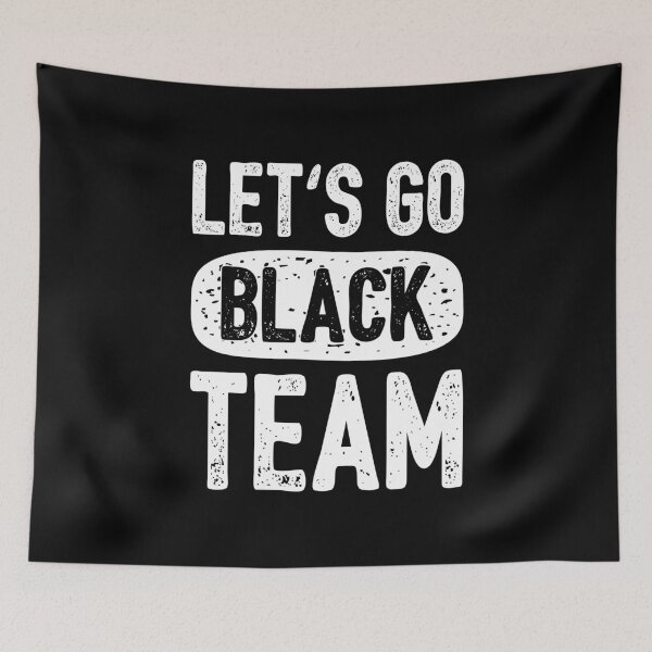 Item preview, Let's Go Black Team Funny Camp Group II designed and sold by Lemon Pepper.