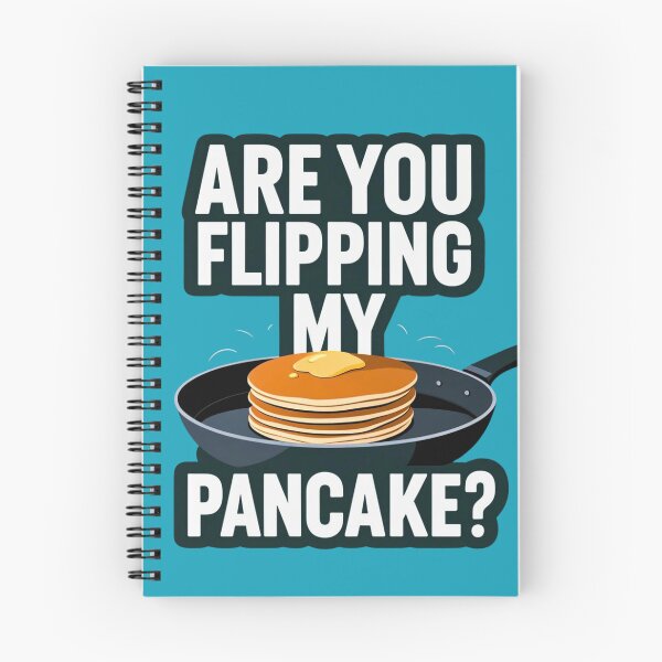 Item preview, Are You Flipping My Pancake? designed and sold by MayRahTee.