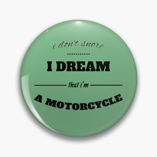 Item preview, I Don't Snore, I Dream That I'm a Motorcycle designed and sold by ART Simple.