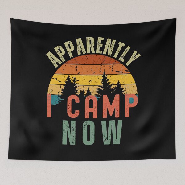 Item preview, Apparently I camp now funny first time camping outdoors designed and sold by snowry.