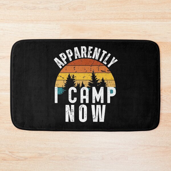 Item preview, Apparently I camp now funny first time camping sarcasm designed and sold by snowry.