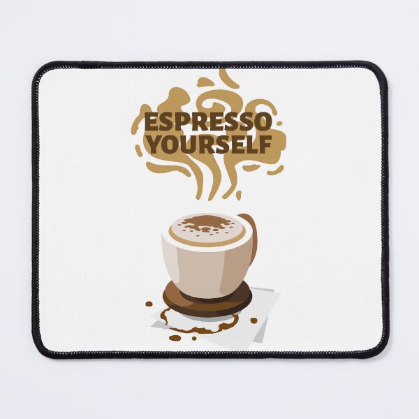 Item preview, Espresso Yourself designed and sold by ItchyBearGifts.