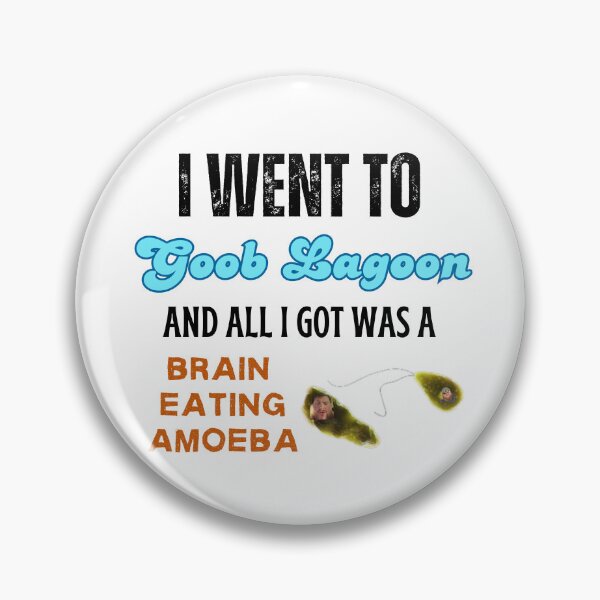 Item preview, I Went to Goob Lagoon and all I got was a Brain Eating Amoeba designed and sold by lyndseymakesstufflol.