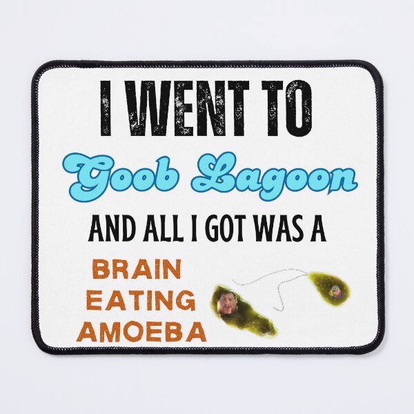 Item preview, I Went to Goob Lagoon and all I got was a Brain Eating Amoeba designed and sold by lyndseymakesstufflol.