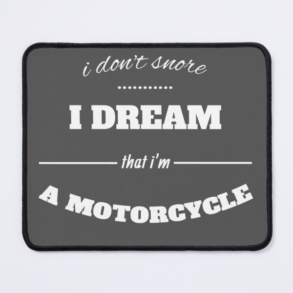 Item preview, I Don't Snore, I Dream That I'm a Motorcycle designed and sold by ART Simple.