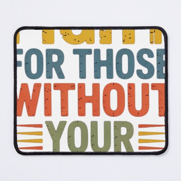 Item preview, Fight For Those Without Your Privilege designed and sold by SEINENGAPPI8.