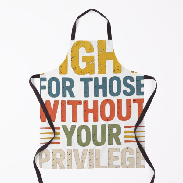 Item preview, Fight For Those Without Your Privilege designed and sold by SEINENGAPPI8.