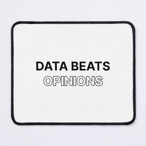 Item preview, Data beats opinions designed and sold by Jiben44.