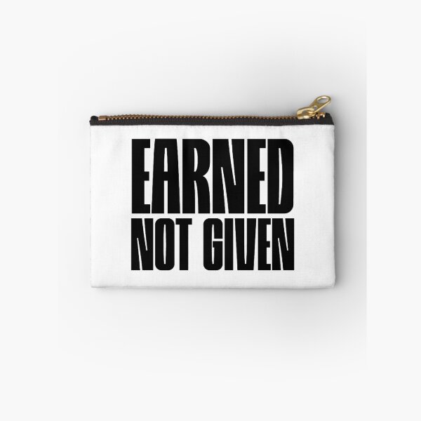 Item preview, Earned not given black designed and sold by VRedBaller.