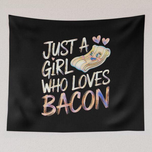 Item preview, Just a Girl Who Loves Bacon Foodie Quote designed and sold by creativerooney.
