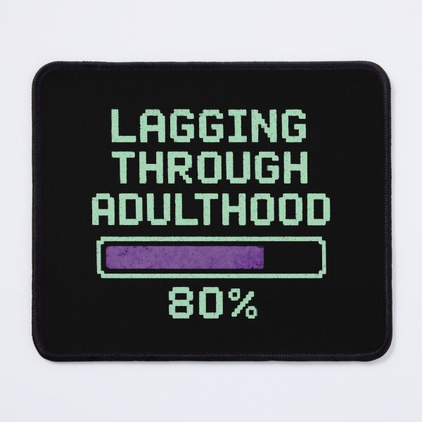 Item preview, Funny Gamer - Lagging Through Adulthood designed and sold by DemureArtsy.