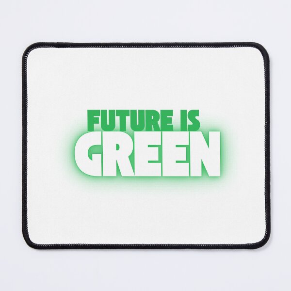Item preview, Future is Green – Eco Friendly Sustainability Quote designed and sold by Artistica1234.