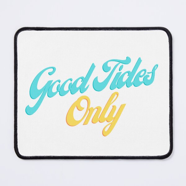 Item preview, Good Tides Only – Surf & Beach Positive Vibes Design designed and sold by Artistica1234.