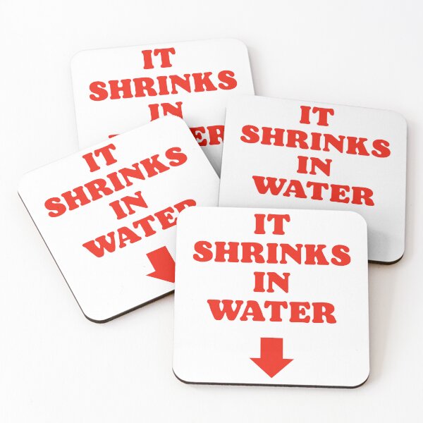 Item preview, It Shrinks In Water 'Shrinkage' designed and sold by acquiesce13.