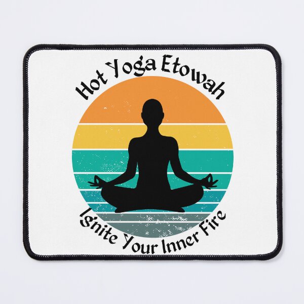 Item preview, Hot Yoga Etowah; Ignite your inner fire designed and sold by Hot Yoga Life.