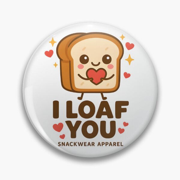 Item preview, I Loaf You – Cute Bread Pun Design by Snackwear Apparel designed and sold by Snackwear Apparel.