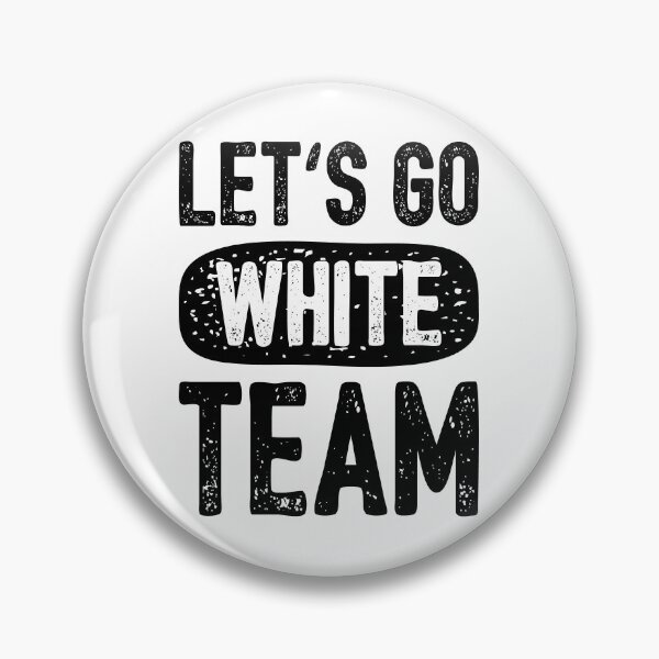 Item preview, Let's Go White Team Funny Camp Group II designed and sold by Lemon Pepper.