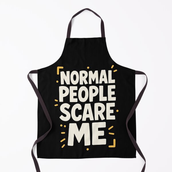 Item preview, Normal People Scare Me Quote designed and sold by SnappyPNG.