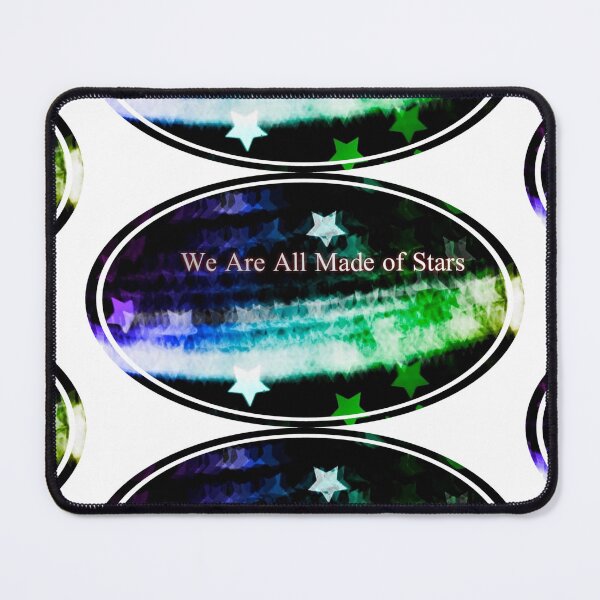 Item preview, We Are All Made Of Stars designed and sold by Harrison Designs.