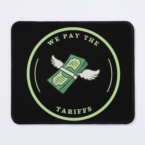 Item preview, We Pay The Tariffs designed and sold by Mothe3rd.