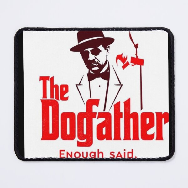 Item preview, The Dogfather. Enough said designed and sold by SSMC DREAM DESIGN.