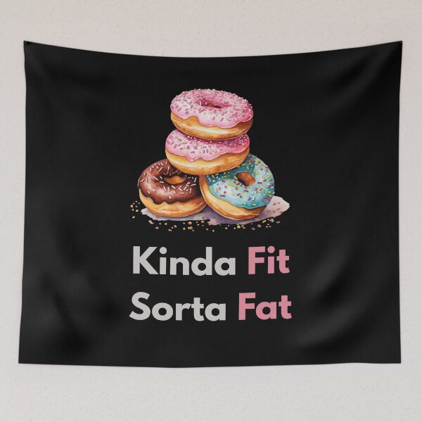 Item preview, Kinda Fit Sorta Fat - Donut Lover Design designed and sold by WonderMix.