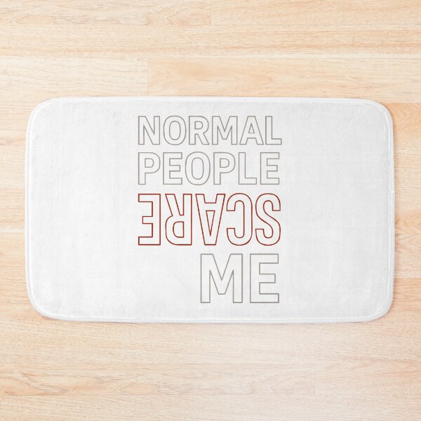 Item preview, Normal People Scare Me Typography designed and sold by SnappyPNG.