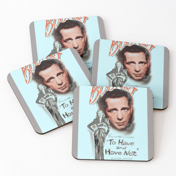 Item preview, BOGART-TO-HAVE-AND-HAVE-NOT designed and sold by LeeHBrown.