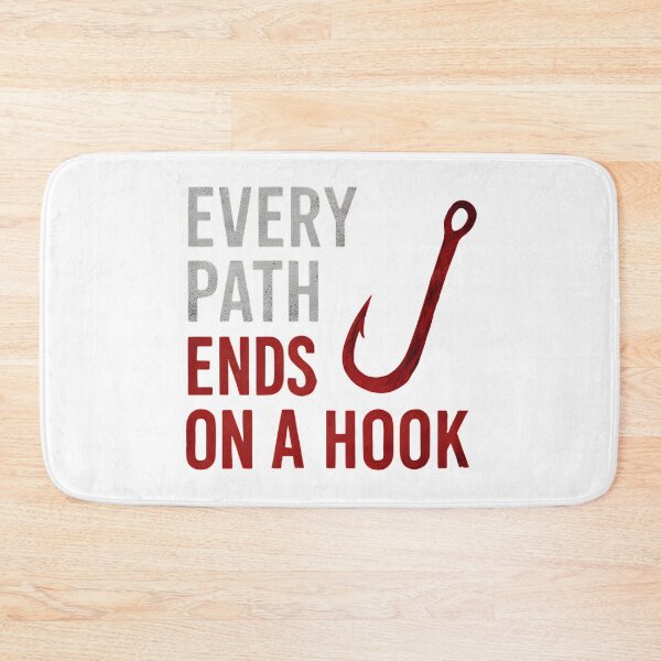 Item preview, Every path ends at a hook designed and sold by SpicyChimera.