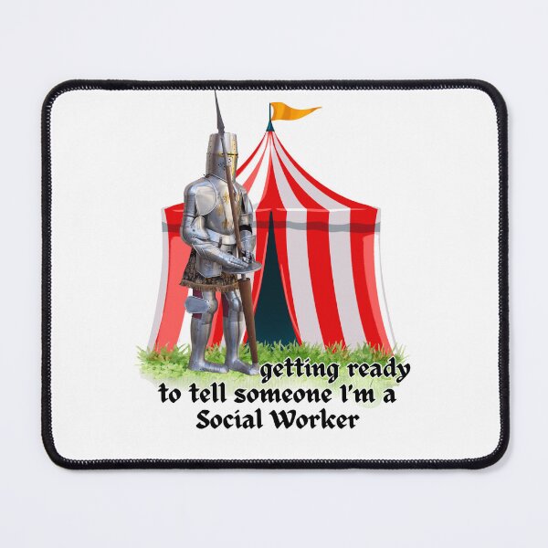 Item preview, Social work Humor designed and sold by MadMadamMeg.