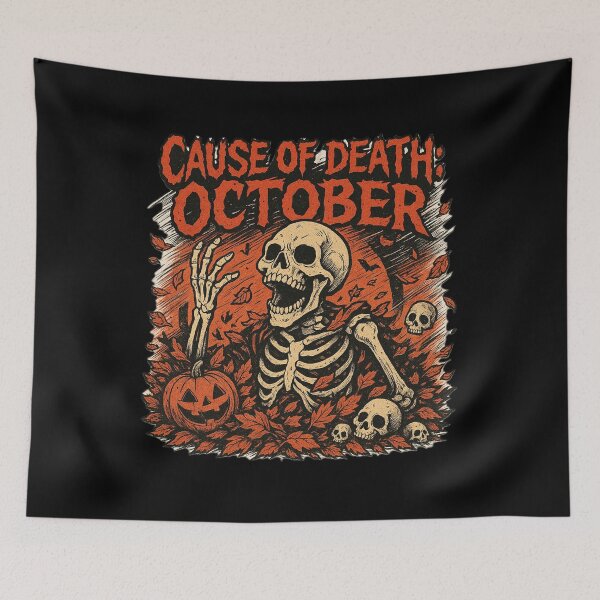 Item preview, Cause Of Death October - Gift for Halloween Fanatics Skeleton Art designed and sold by Jarminis.
