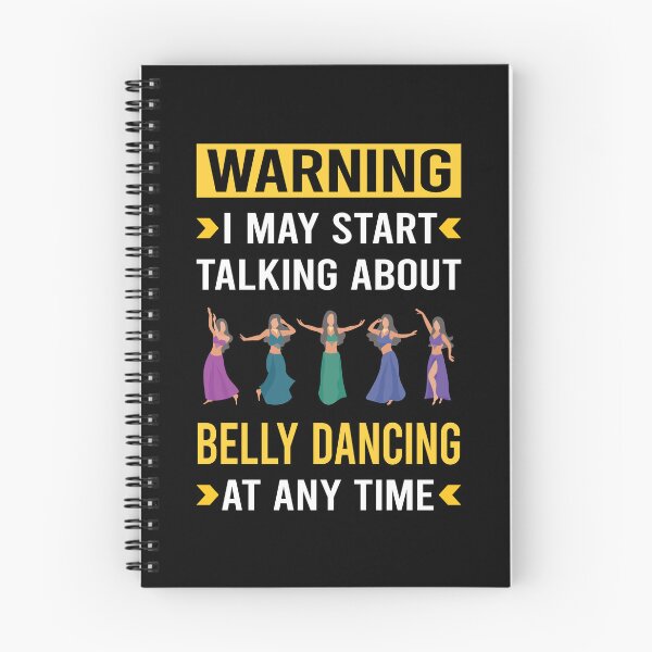 Item preview, Warning Belly Dancing Dance Bellydance Bellydancing Bellydancer designed and sold by bettyn9wp.
