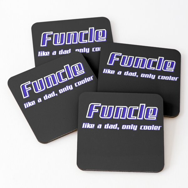 Item preview, Funcle like a dad, only cooler designed and sold by artbyveresca.