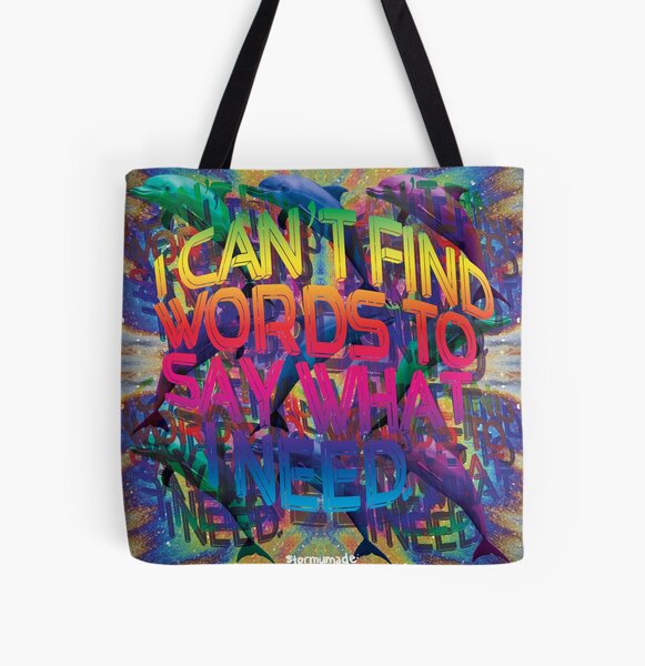 Item preview, I CANT FIND WORDS TO SAY WHAT I NEED designed and sold by STORMYMADE.