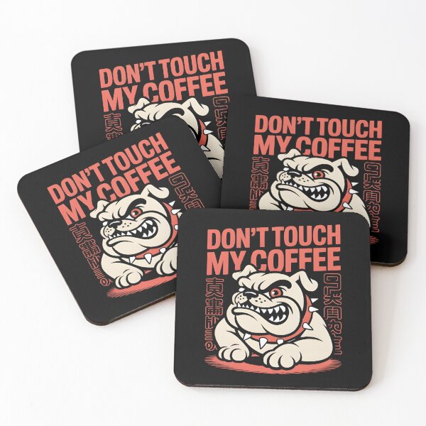 Item preview,  Don’t Touch My Coffee Design – Humor Coffee Lover Gift designed and sold by StudioBytes.